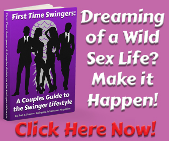 First Time Swingers: A Couples Guide to the Swinger Lifestyle